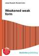 Weakened weak form, Jesse Russell,Ronald Cohn 