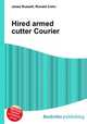 Hired armed cutter Courier, Jesse Russell,Ronald Cohn 