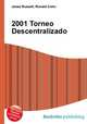2001 Torneo Descentralizado, Jesse Russell,Ronald Cohn 