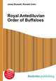 Royal Antediluvian Order of Buffaloes, Jesse Russell,Ronald Cohn 