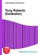 Tony Roberts (footballer), Jesse Russell,Ronald Cohn 