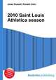 2010 Saint Louis Athletica season, Jesse Russell,Ronald Cohn 