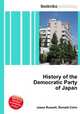 History of the Democratic Party of Japan, Jesse Russell,Ronald Cohn 