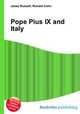 Pope Pius IX and Italy, Jesse Russell,Ronald Cohn 