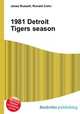 1981 Detroit Tigers season, Jesse Russell,Ronald Cohn 