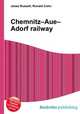 Chemnitz–Aue–Adorf railway, Jesse Russell,Ronald Cohn 