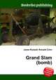Grand Slam (bomb), Jesse Russell,Ronald Cohn 