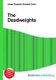 The Deadweights, Jesse Russell,Ronald Cohn 