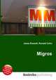 Migros, Jesse Russell,Ronald Cohn 