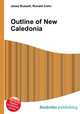 Outline of New Caledonia, Jesse Russell,Ronald Cohn 
