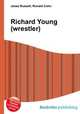 Richard Young (wrestler), Jesse Russell,Ronald Cohn 