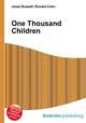 One Thousand Children, Jesse Russell,Ronald Cohn 