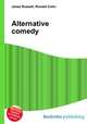 Alternative comedy, Jesse Russell,Ronald Cohn 
