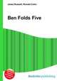 Ben Folds Five, Jesse Russell,Ronald Cohn 