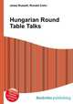 Hungarian Round Table Talks, Jesse Russell,Ronald Cohn 