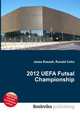 2012 UEFA Futsal Championship, Jesse Russell,Ronald Cohn 