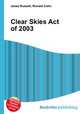 Clear Skies Act of 2003, Jesse Russell,Ronald Cohn 