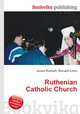Ruthenian Catholic Church, Jesse Russell,Ronald Cohn 
