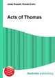 Acts of Thomas, Jesse Russell,Ronald Cohn 