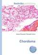 Chordoma, Jesse Russell,Ronald Cohn 