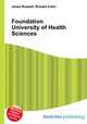 Foundation University of Health Sciences, Jesse Russell,Ronald Cohn 