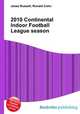 2010 Continental Indoor Football League season, Jesse Russell,Ronald Cohn 