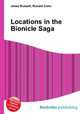 Locations in the Bionicle Saga, Jesse Russell,Ronald Cohn 