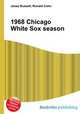 1968 Chicago White Sox season, Jesse Russell,Ronald Cohn 
