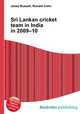 Sri Lankan cricket team in India in 2009–10, Jesse Russell,Ronald Cohn 