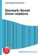 Denmark–Soviet Union relations, Jesse Russell,Ronald Cohn 