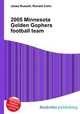 2005 Minnesota Golden Gophers football team, Jesse Russell,Ronald Cohn 