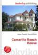 Camarillo Ranch House, Jesse Russell,Ronald Cohn 