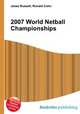 2007 World Netball Championships, Jesse Russell,Ronald Cohn 