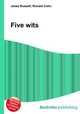 Five wits, Jesse Russell,Ronald Cohn 
