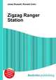 Zigzag Ranger Station, Jesse Russell,Ronald Cohn 