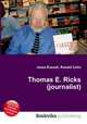 Thomas E. Ricks (journalist), Jesse Russell,Ronald Cohn 