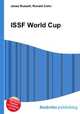 ISSF World Cup, Jesse Russell,Ronald Cohn 