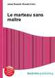Le marteau sans maitre, Jesse Russell,Ronald Cohn 