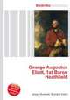 George Augustus Eliott, 1st Baron Heathfield, Jesse Russell,Ronald Cohn 