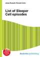 List of Sleeper Cell episodes, Jesse Russell,Ronald Cohn 