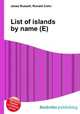 List of islands by name (E), Jesse Russell,Ronald Cohn 