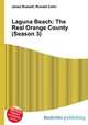 Laguna Beach: The Real Orange County (Season 3), Jesse Russell,Ronald Cohn 