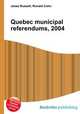 Quebec municipal referendums, 2004, Jesse Russell,Ronald Cohn 