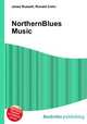 NorthernBlues Music, Jesse Russell,Ronald Cohn 