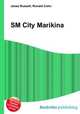 SM City Marikina, Jesse Russell,Ronald Cohn 