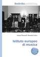 Istituto europeo di musica, Jesse Russell,Ronald Cohn 