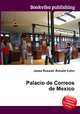 Palacio de Correos de Mexico, Jesse Russell,Ronald Cohn 