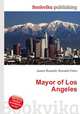 Mayor of Los Angeles, Jesse Russell,Ronald Cohn 