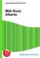 Milk River, Alberta, Jesse Russell,Ronald Cohn 