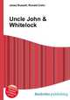 Uncle John & Whitelock, Jesse Russell,Ronald Cohn 